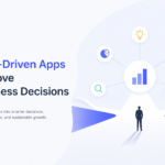 How Data-Driven Apps Improve Business Decisions